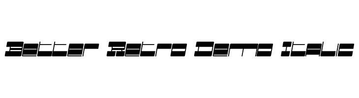 Better Retro Demo Italic  baixar fontes gratis