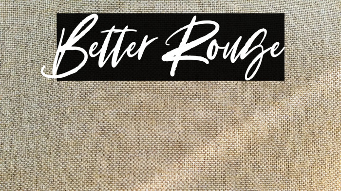 Better Rouge Example 3