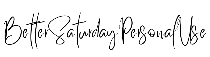 Better Saturday Personal Use  Free Fonts Download