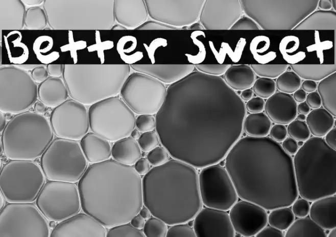 Better Sweet Schriftart examples