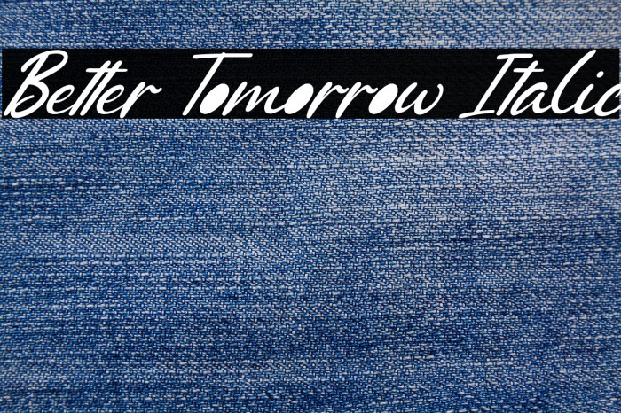 Better Tomorrow Italic Example 2