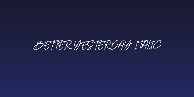 Better-Yesterday-italic Social Header