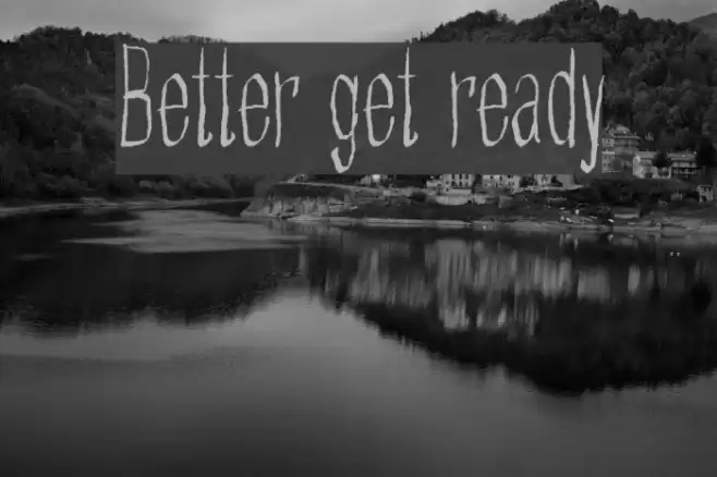 Better get ready フォント examples