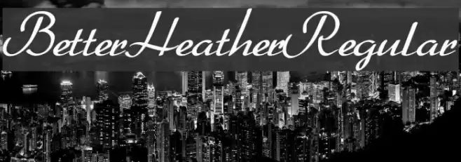 BetterHeatherRegular Font examples