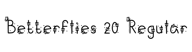 Betterflies 20 Regular  フリーフォントのダウンロード