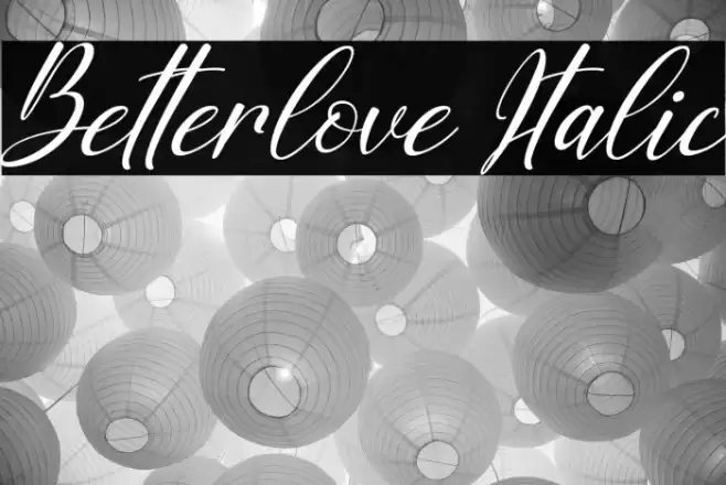 Betterlove Italic Font examples