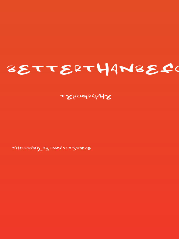 BetterthanBefore NewSymbolFont5 Poster