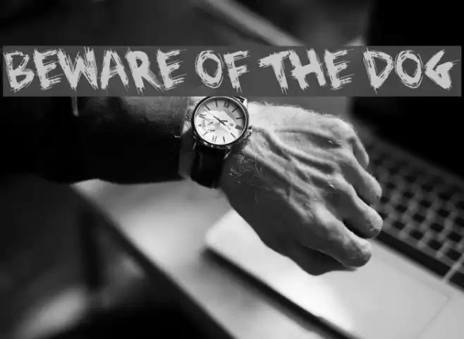 Beware of the Dog Font examples
