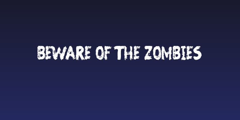 Beware of the Zombies Social Header