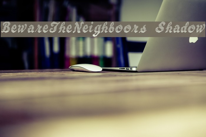 BewareTheNeighboors Shadow Example 1