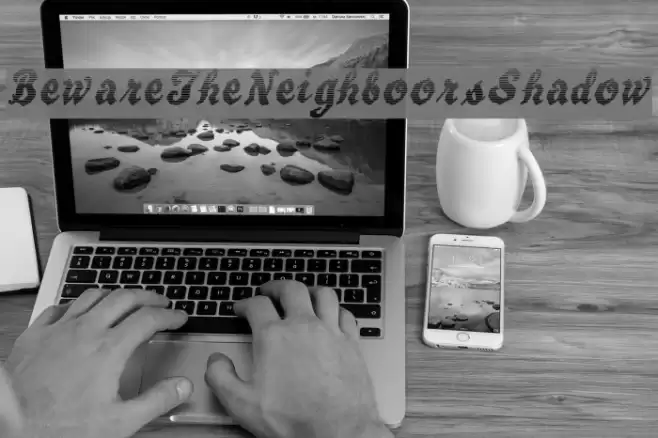 BewareTheNeighboorsShadow Font examples