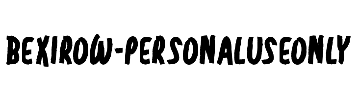 Bexirow - Personal Use Only  Fuentes Gratis Descargar