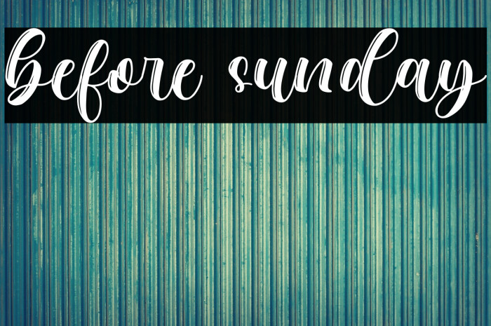 before sunday Example 1