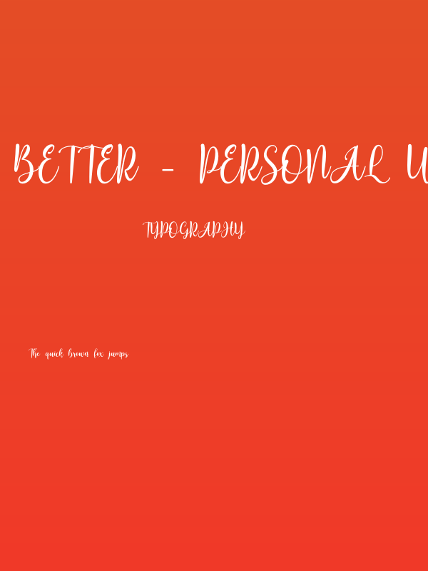 better - Personal Use Poster