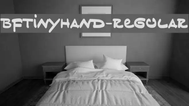 BFTinyHand-Regular Font examples
