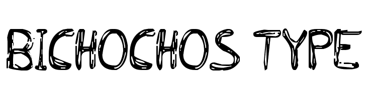 BICHOCHOS TYPE Font