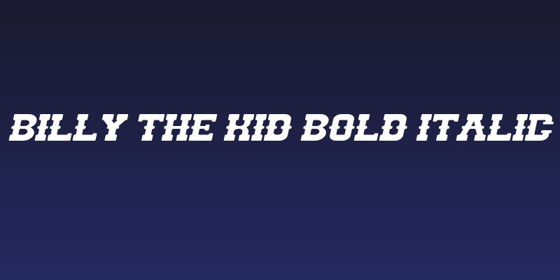 BILLY THE KID Bold Italic Social Header
