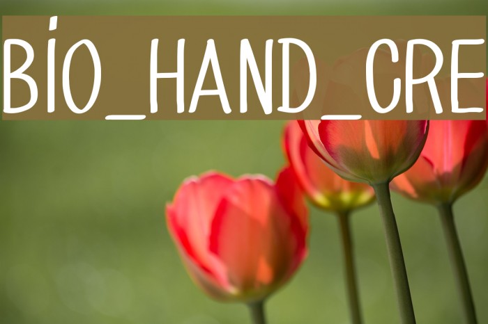 BIO_HAND_CRE Font examples