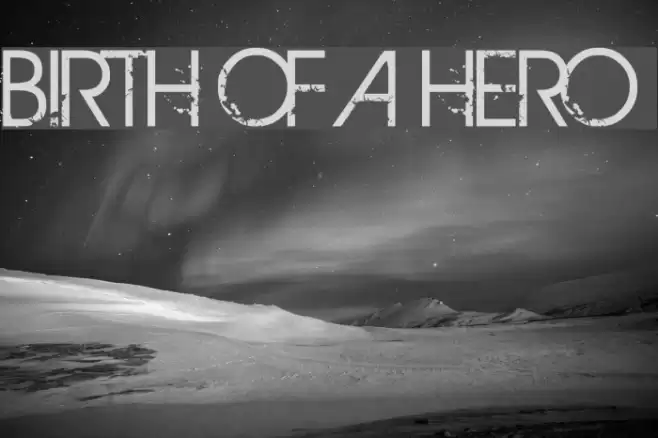 BIRTH OF A HERO Font examples