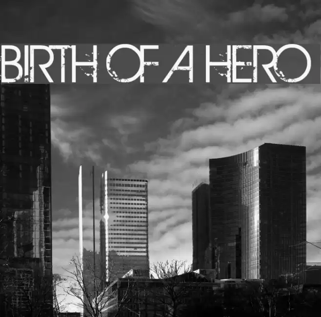 BIRTH OF A HERO Font examples