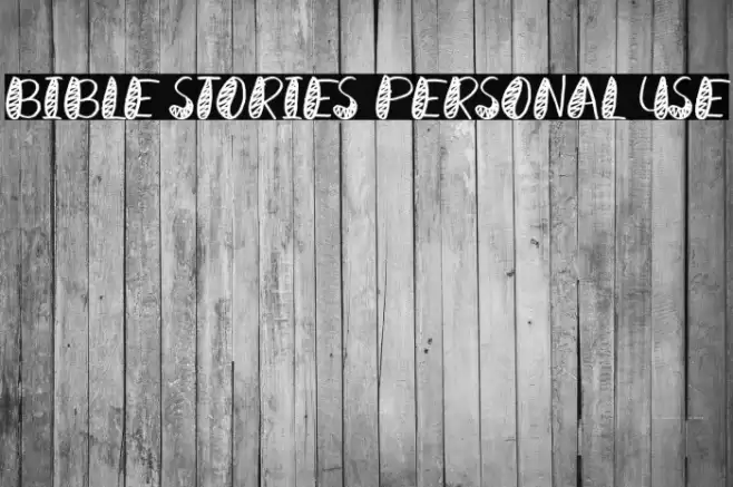 Bible Stories Personal Use Polices examples