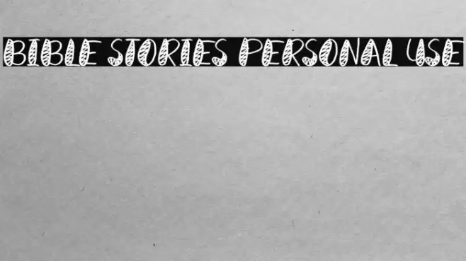 Bible Stories Personal Use Polices examples