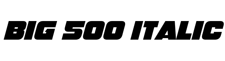 Big 500 Italic  免费字体下载