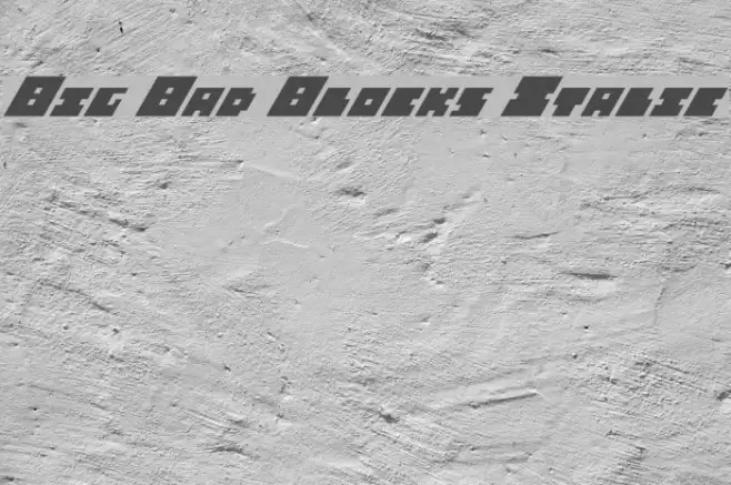 Big Bad Blocks Italic Font examples