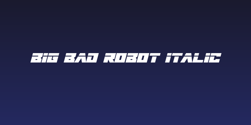 Big Bad Robot Italic Social Header