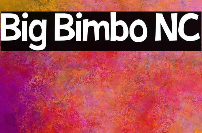 Big Bimbo NC Font examples