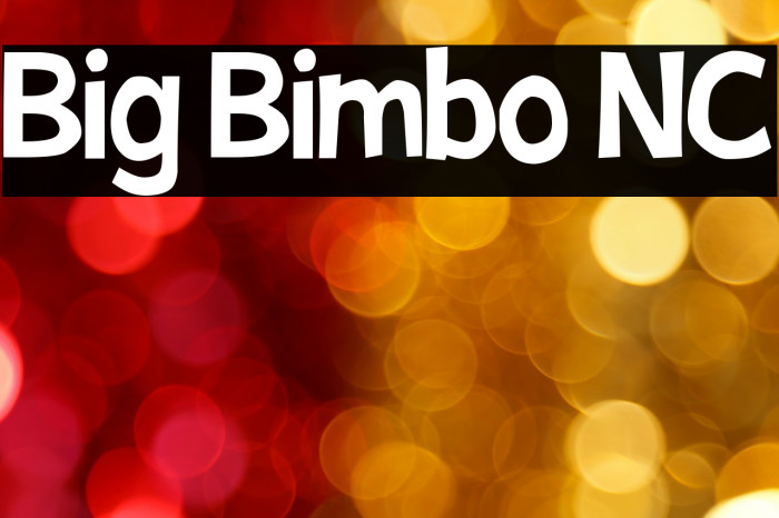 Big Bimbo NC Font examples
