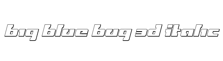 Big Blue Bug 3D Italic  Скачать бесплатные шрифты