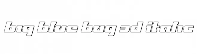 Big Blue Bug 3D Italic  Frei Schriftart Herunterladen