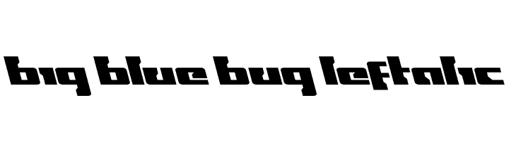Big Blue Bug Leftalic  Descarca Fonturi Gratis