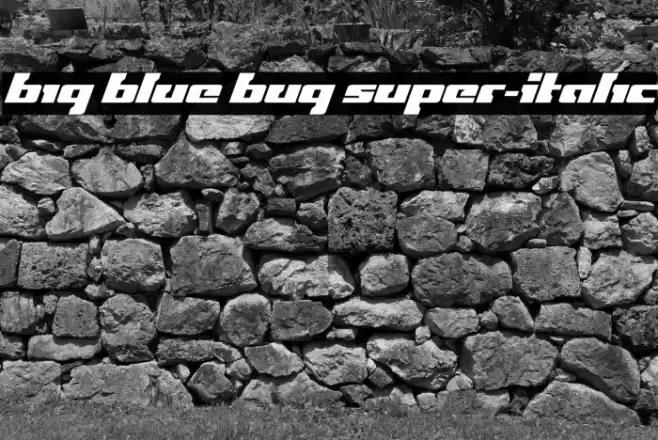Big Blue Bug Super-Italic Font examples