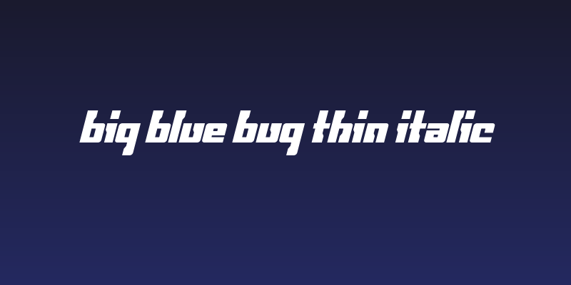 Big Blue Bug Thin Italic Social Header