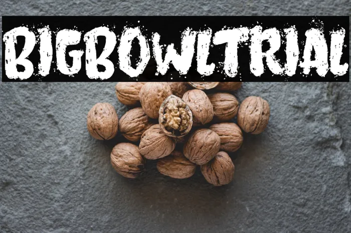 Big Bowl Trial Example 1