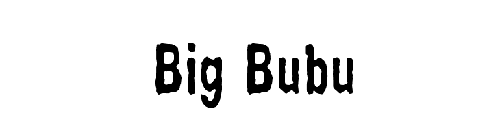 Big Bubu  免费字体下载