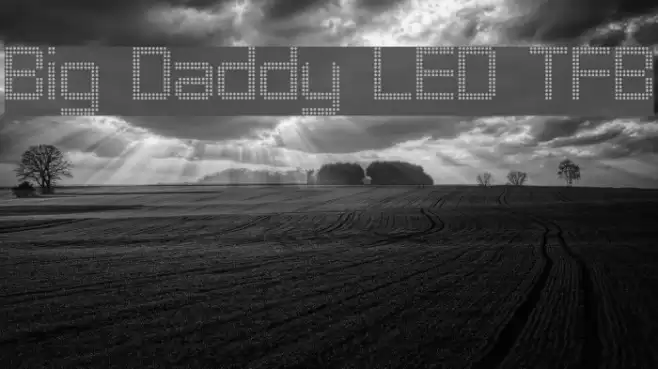 Big Daddy LED TFB Font examples