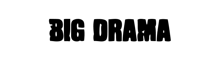 Big Drama Font