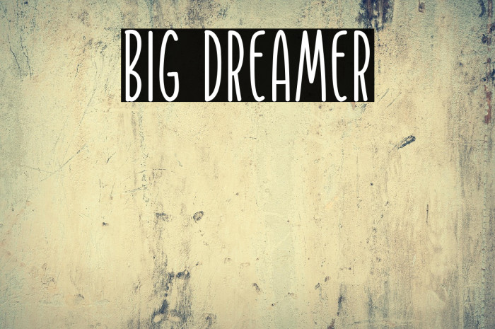 Big Dreamer Example 2