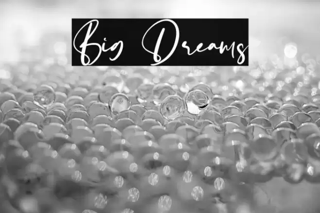 Big Dreams Font examples