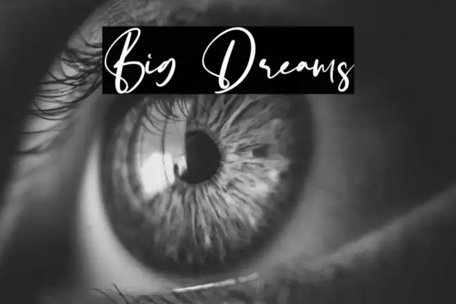 Big Dreams Font examples