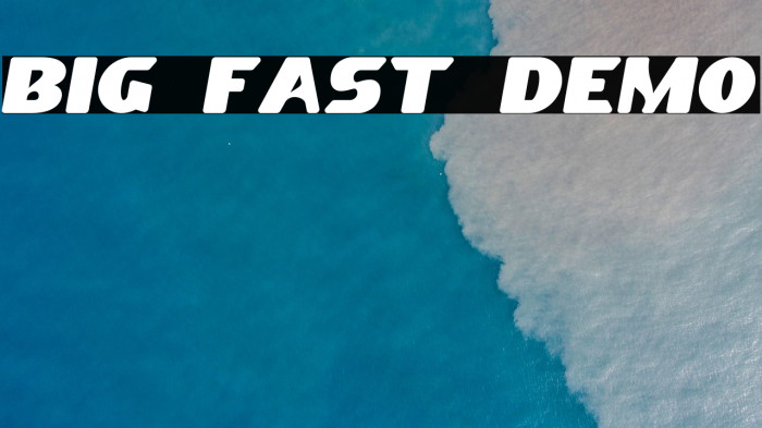 Big Fast Demo Example 2