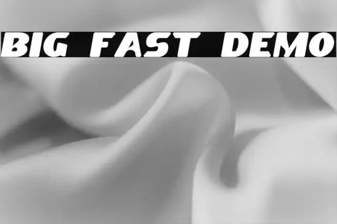Big Fast Demo Шрифта examples