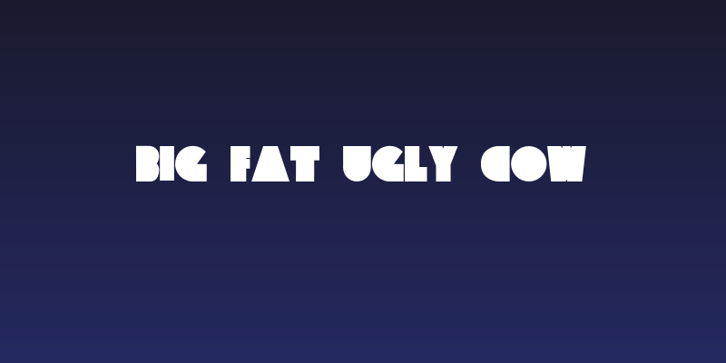 Big Fat Ugly Cow Social Header