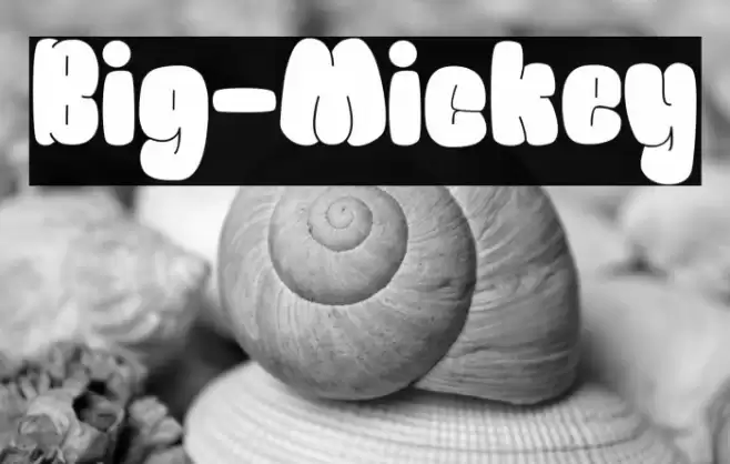 Big-Mickey Шрифта examples