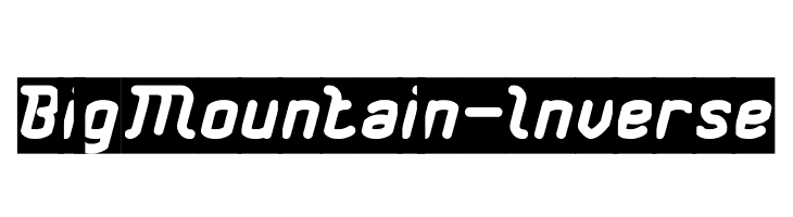 Big Mountain-Inverse  Frei Schriftart Herunterladen