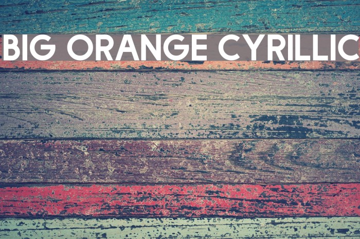 Big Orange Cyrillic Font examples