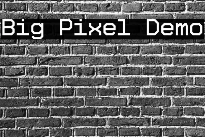 Big Pixel Demo Font examples